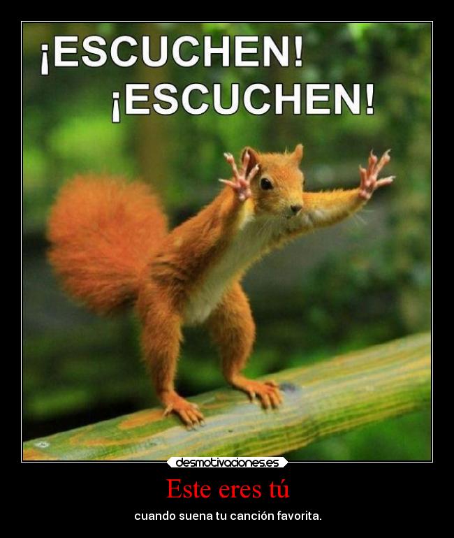 Este eres tú - cuando suena tu canción favorita.
