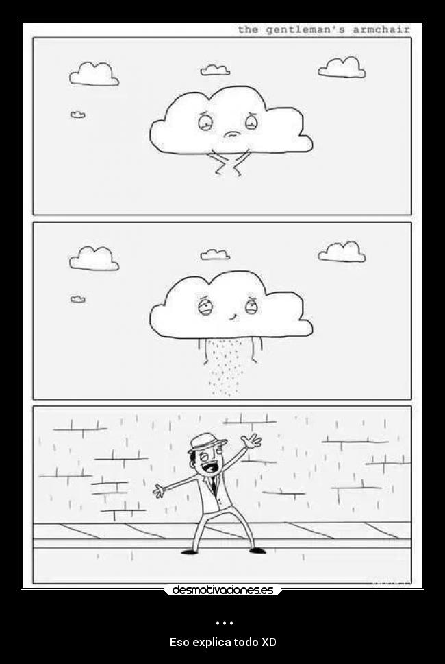 ... - Eso explica todo XD