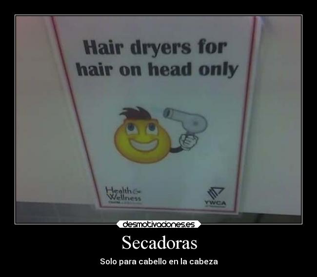 carteles chiste humor cabeza cabello sacadoras desmotivaciones