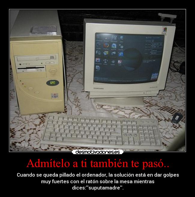 Admítelo a ti también te pasó.. - 