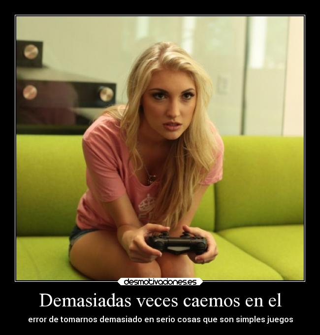 Demasiadas veces caemos en el -