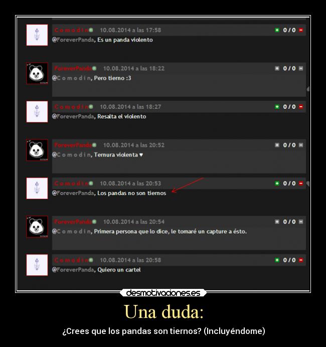 Una duda: - ¿Crees que los pandas son tiernos? (Incluyéndome)