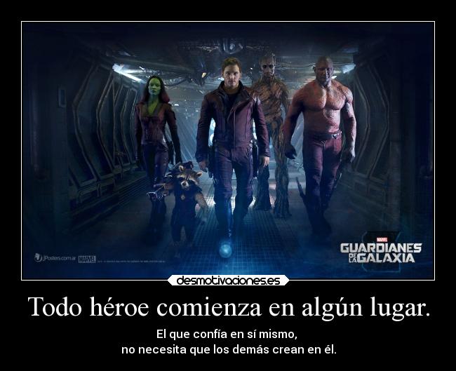 carteles confianza guardianes galaxia heroe marvel desmotivaciones