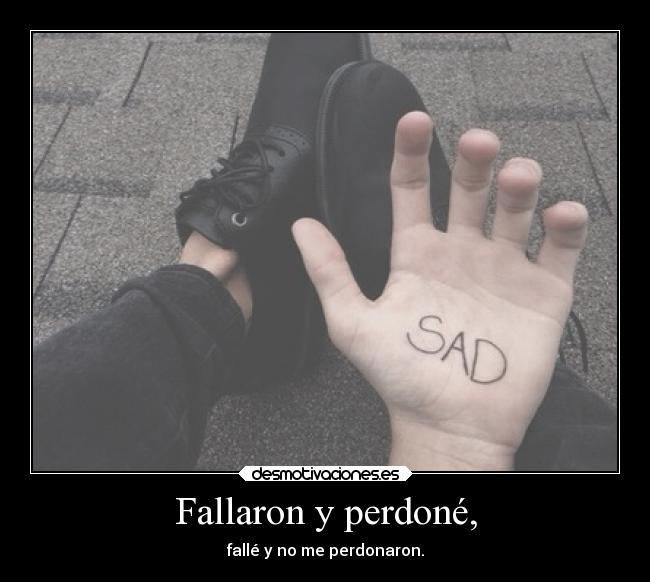 carteles confianza perdon sad triste perdonar fallar desmotivaciones