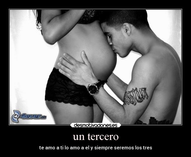 un tercero - te amo a ti lo amo a el y siempre seremos los tres