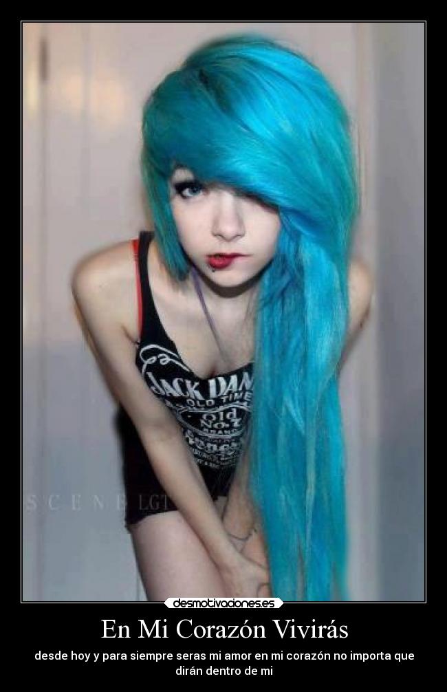 En Mi Corazón Vivirás - desde hoy y para siempre seras mi amor en mi corazón no importa que
dirán dentro de mi