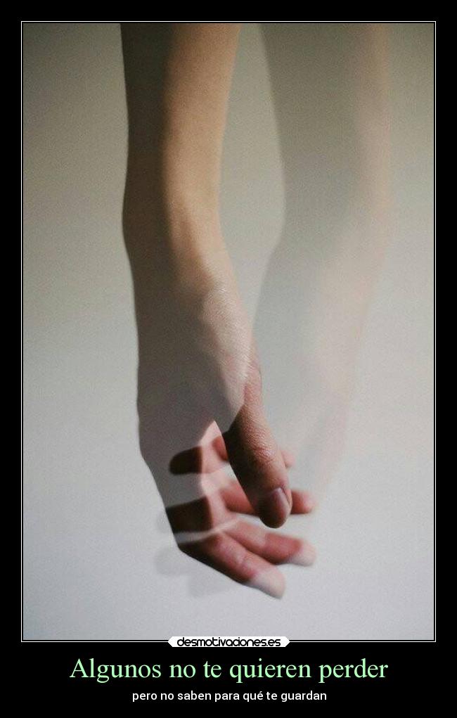 Algunos no te quieren perder - 