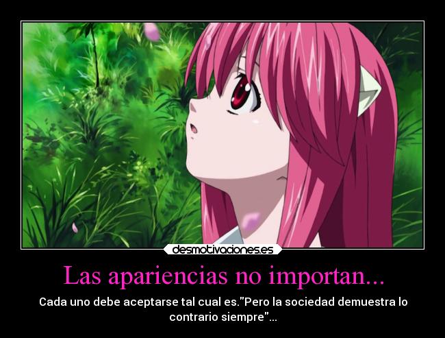 Las apariencias no importan... -