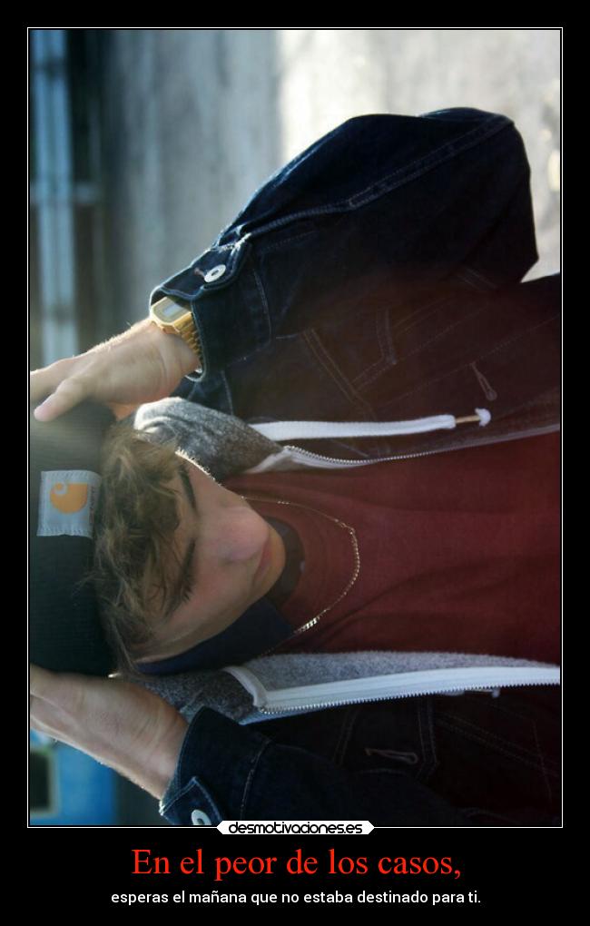 En el peor de los casos, - 