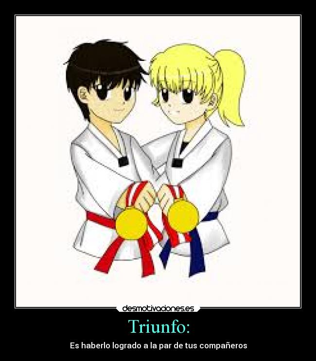 Triunfo: - Es haberlo logrado a la par de tus compañeros