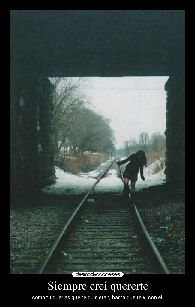 Siempre creí quererte -