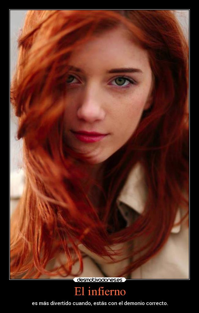 El infierno - es más divertido cuando, estás con el demonio correcto.
