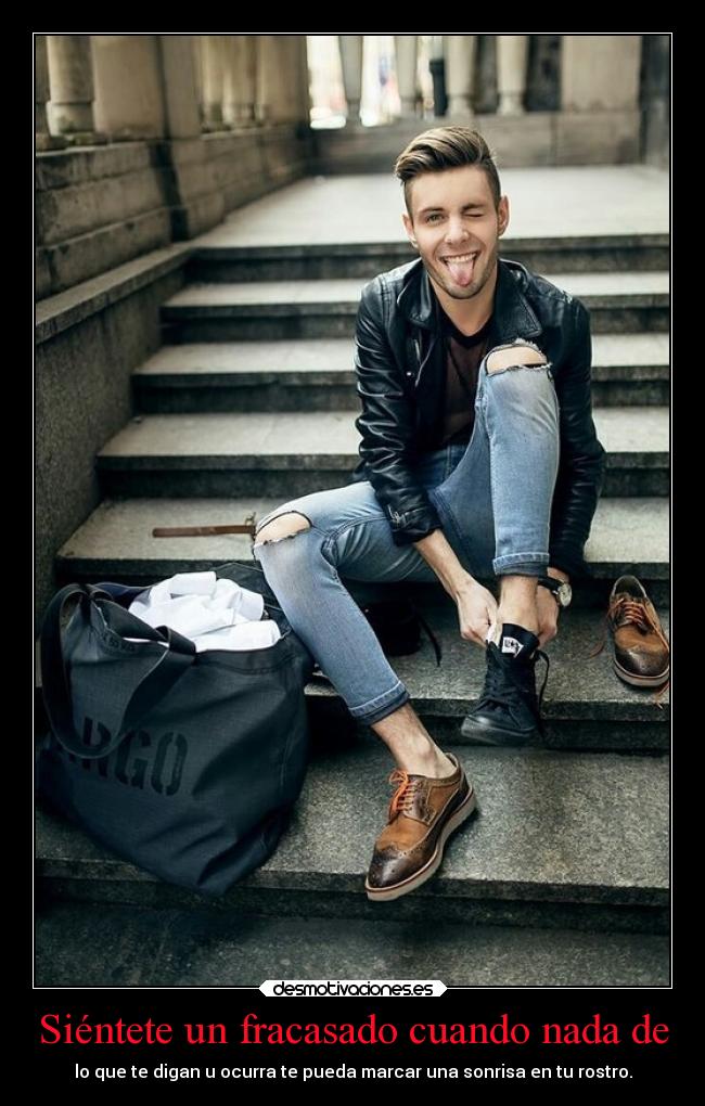 Siéntete un fracasado cuando nada de -