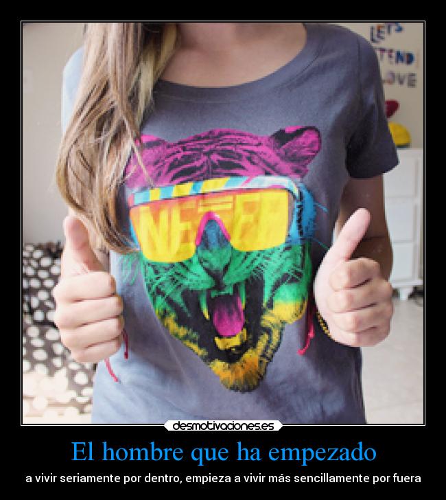 El hombre que ha empezado - a vivir seriamente por dentro, empieza a vivir más sencillamente por fuera