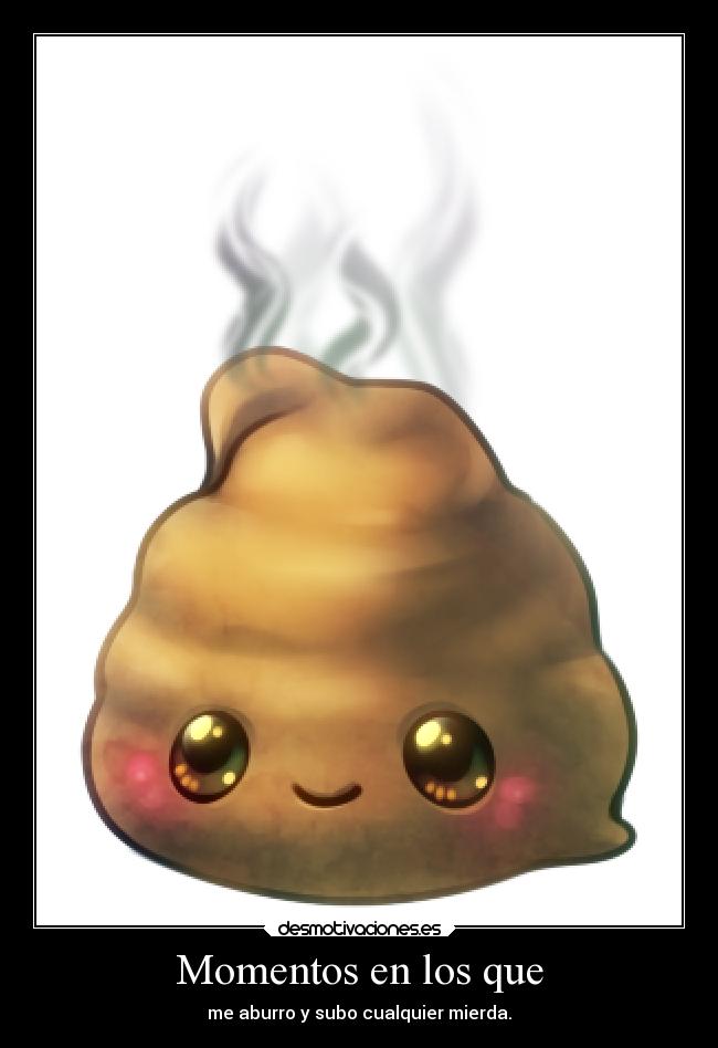 Momentos en los que - me aburro y subo cualquier mierda.