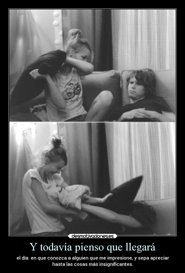 Y todavía pienso que llegará - 