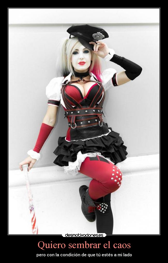 Quiero sembrar el caos - pero con la condición de que tú estés a mi lado