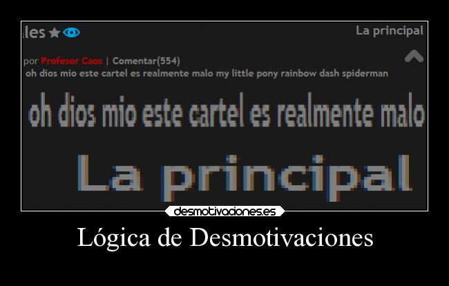 carteles desmotivaciones vida amor arte shrek spiderman ponies mlp profesorcaos desmotivaciones