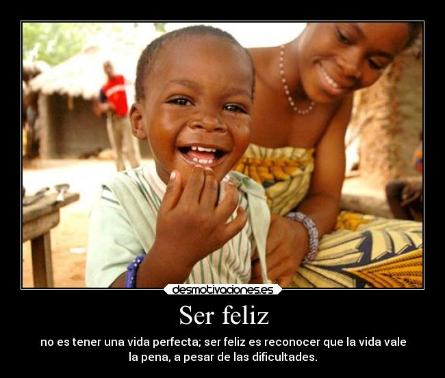 Ser feliz -