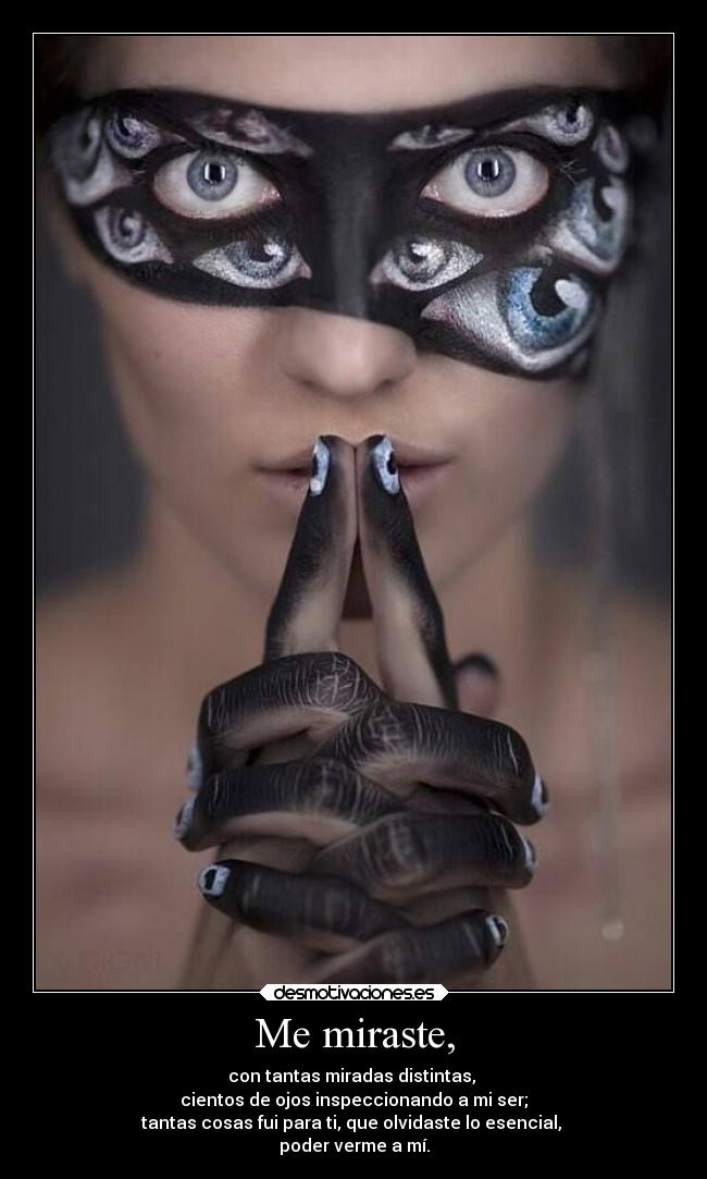 Me miraste, -