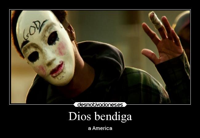 Dios bendiga - a America