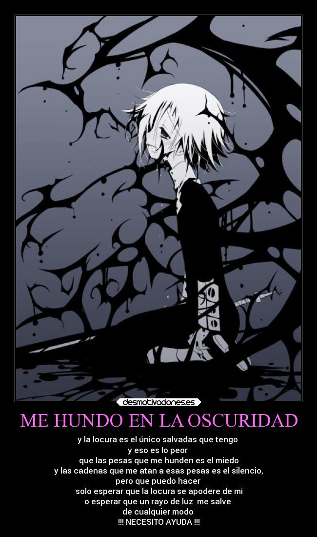 ME HUNDO EN LA OSCURIDAD -