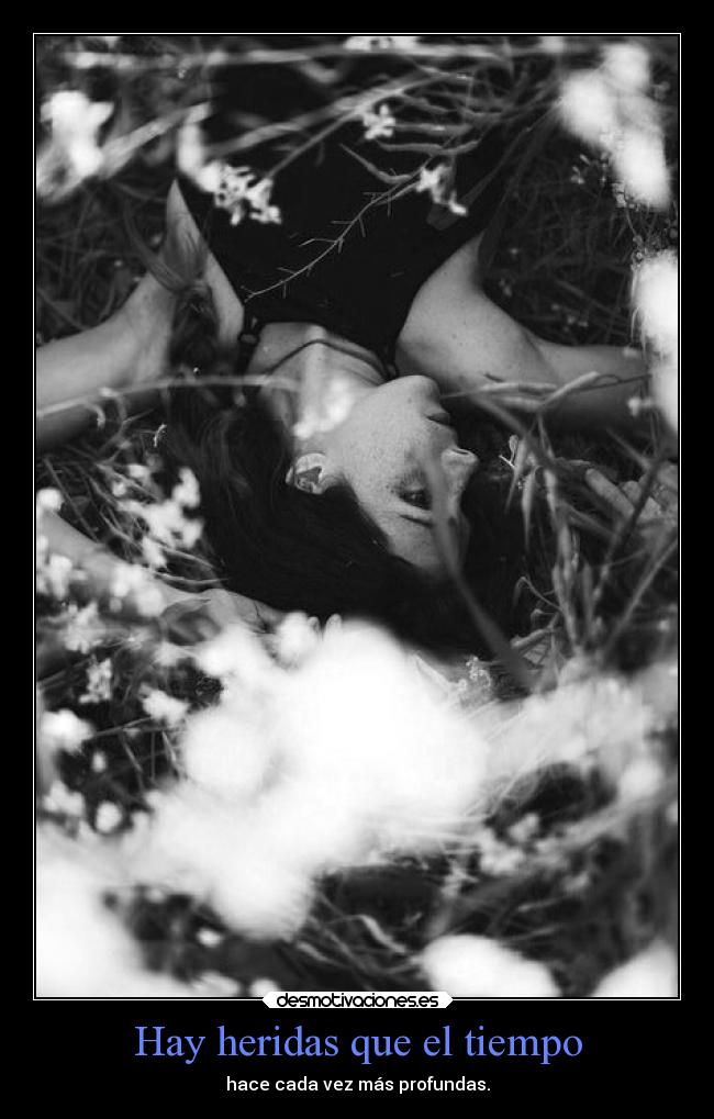 Hay heridas que el tiempo -