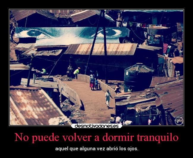 No puede volver a dormir tranquilo -