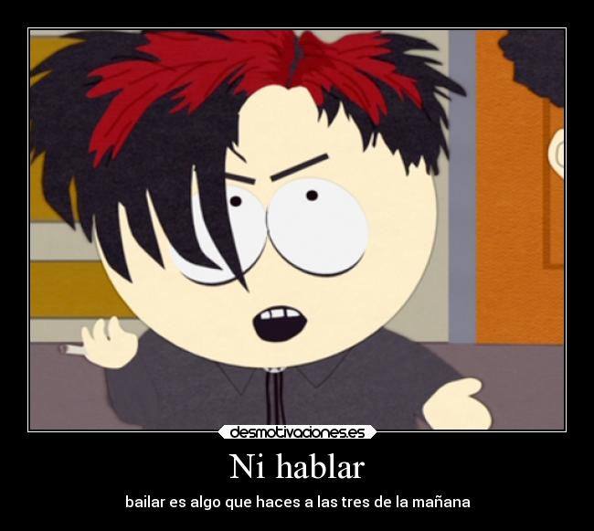 carteles enfados south park pete ninos goticos desmotivaciones