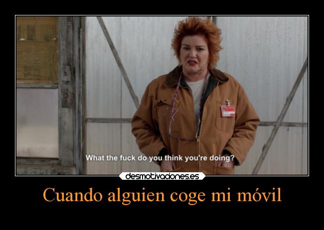 Cuando alguien coge mi móvil -