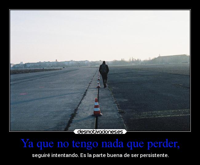 carteles esperanza confiar hopes desmotivaciones