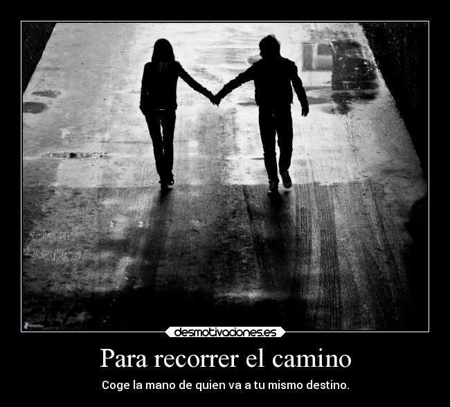 Para recorrer el camino -