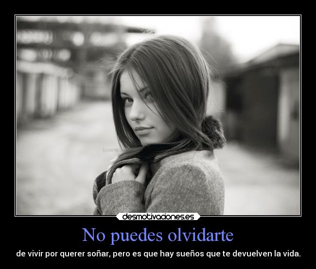 No puedes olvidarte -
