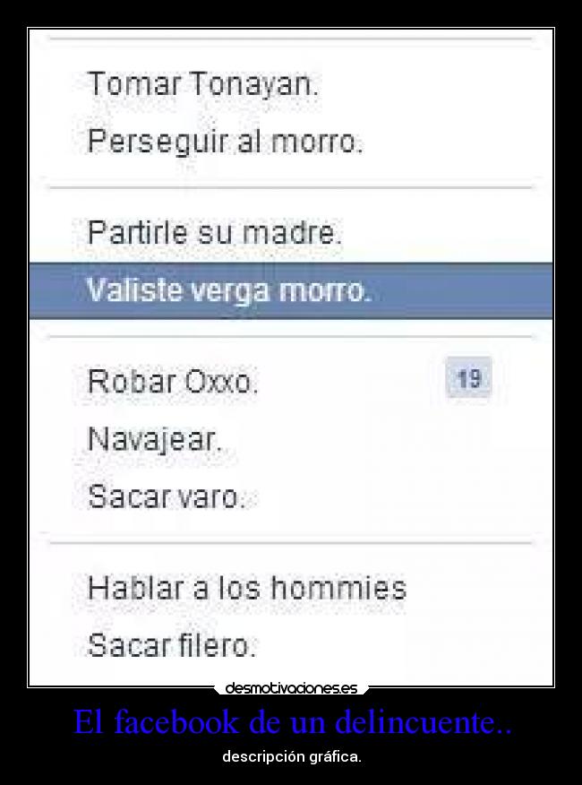 El facebook de un delincuente.. - 