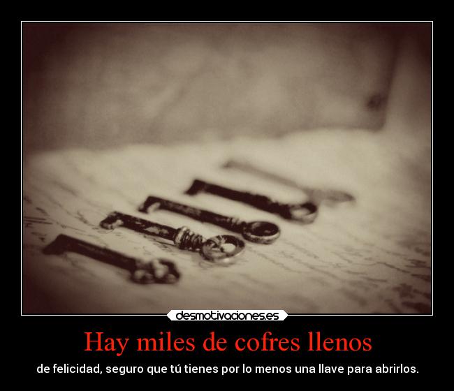 Hay miles de cofres llenos - 