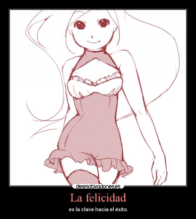 La felicidad - es la clave hacia el éxito.