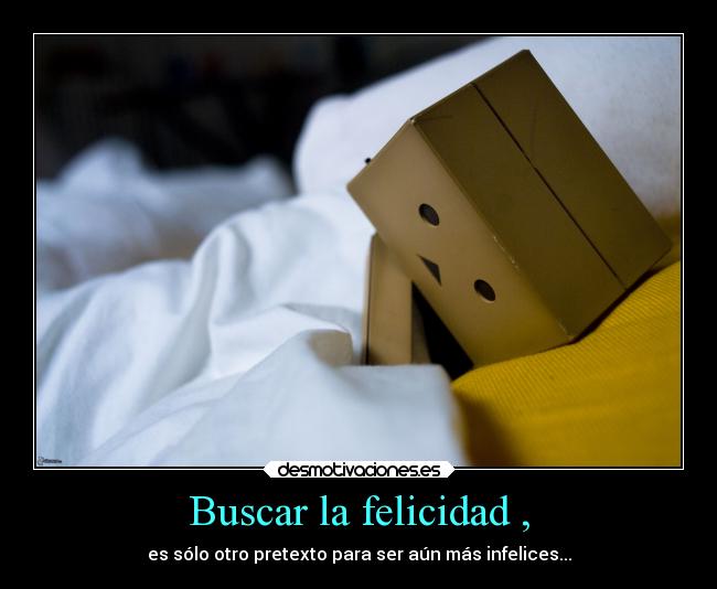 carteles felicidad tristeza sentimientos felicidad desmotivaciones