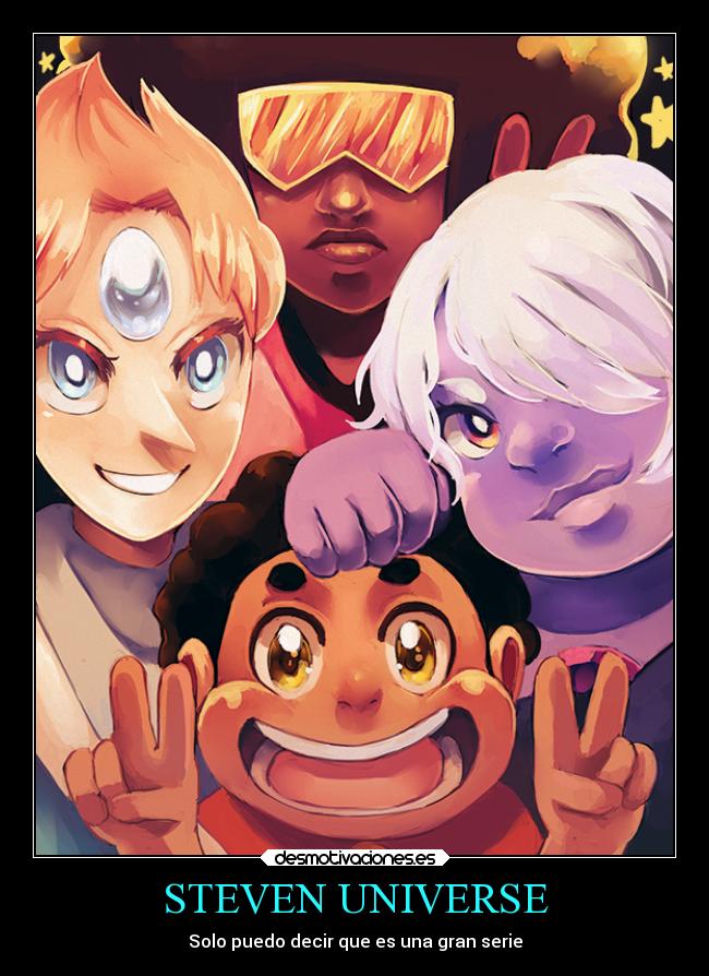STEVEN UNIVERSE - Solo puedo decir que es una gran serie