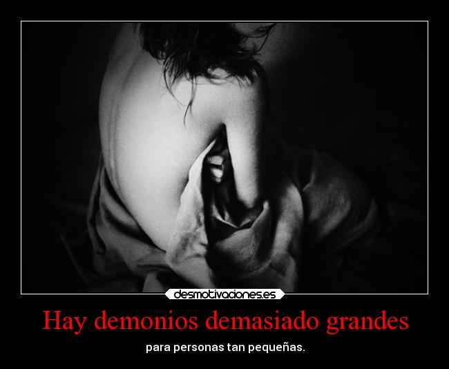 Hay demonios demasiado grandes - 