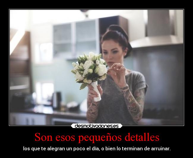Son esos pequeños detalles - 