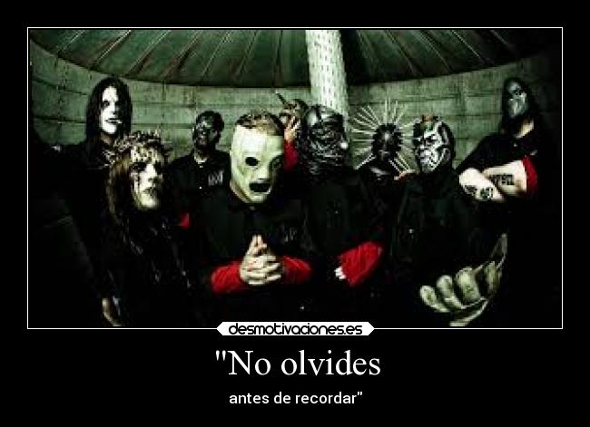 carteles frases slipknot personaquesabevolar desmotivaciones