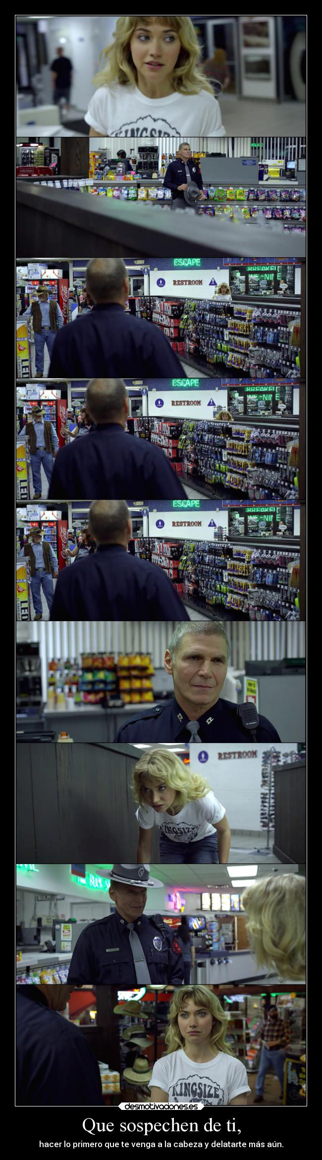 Que sospechen de ti, -