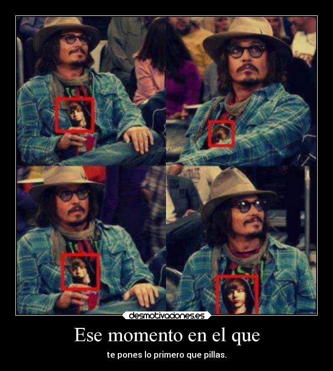 Ese momento en el que -