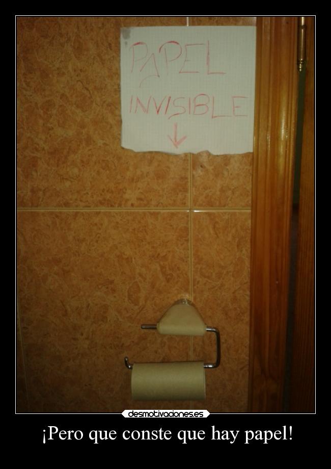 ¡Pero que conste que hay papel! - 