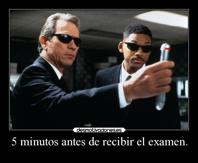 5 minutos antes de recibir el examen. -