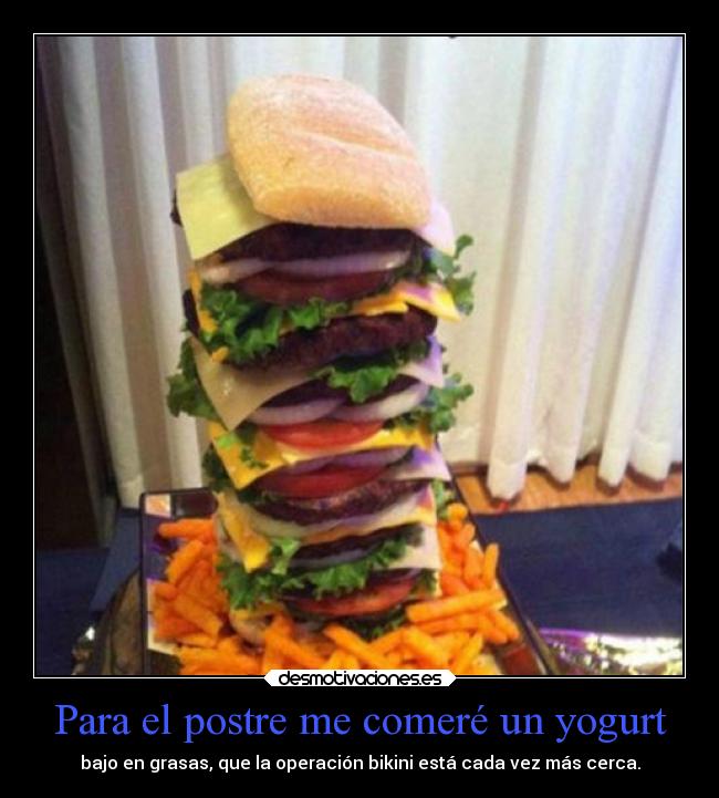 Para el postre me comeré un yogurt -