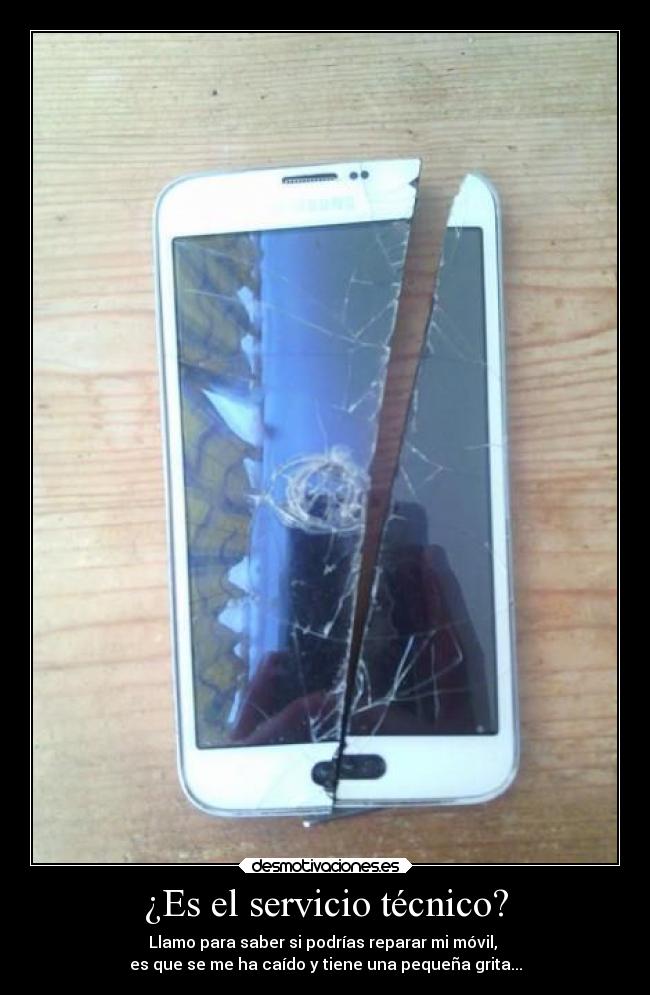carteles humor movil servicio tecnico reparar grieta pequena desmotivaciones