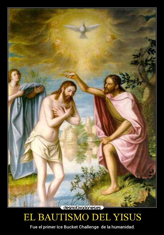 EL BAUTISMO DEL YISUS -