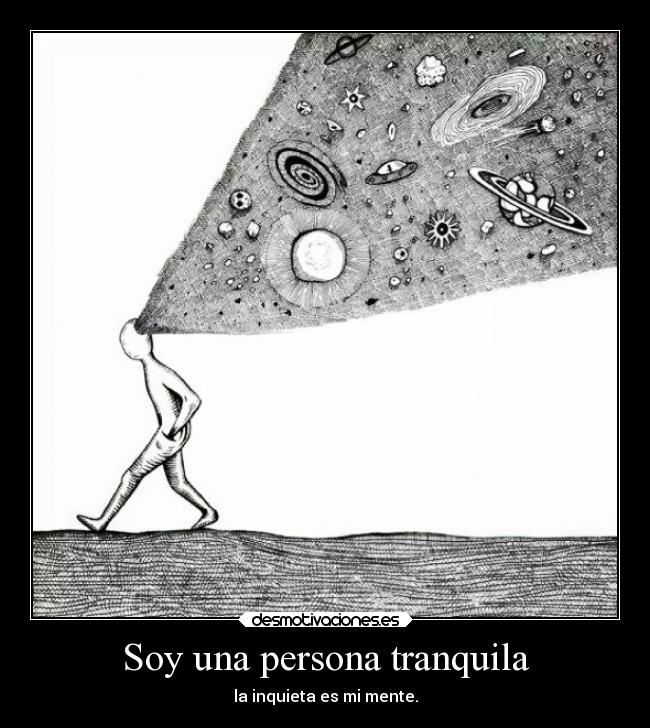 Soy una persona tranquila -