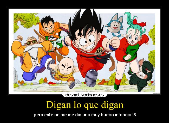 Digan lo que digan - pero este anime me dio una muy buena infancia :3
